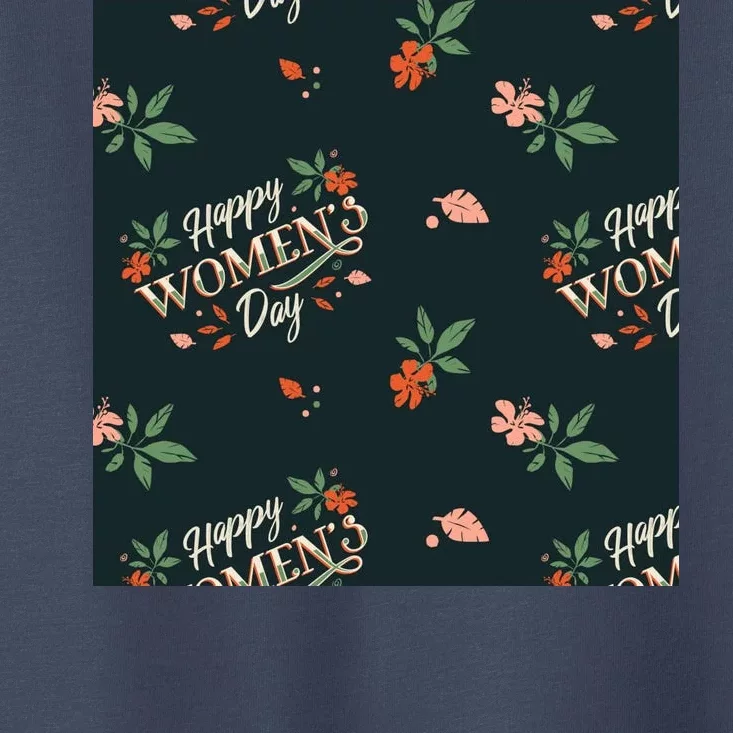 Happy Women's Day Floral Cute Gift Toddler T-Shirt