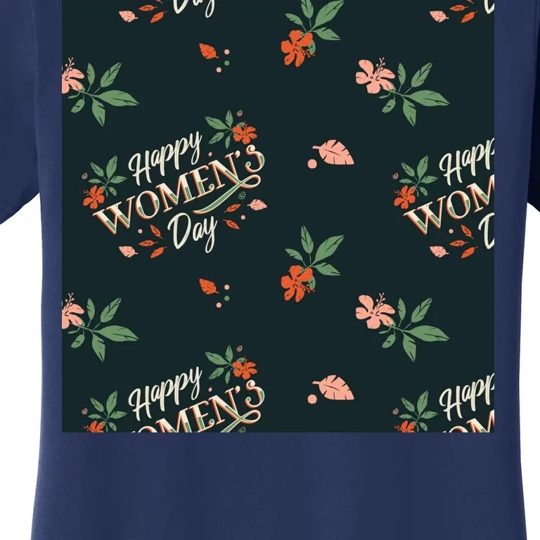 Happy Women's Day Floral Cute Gift Women's T-Shirt