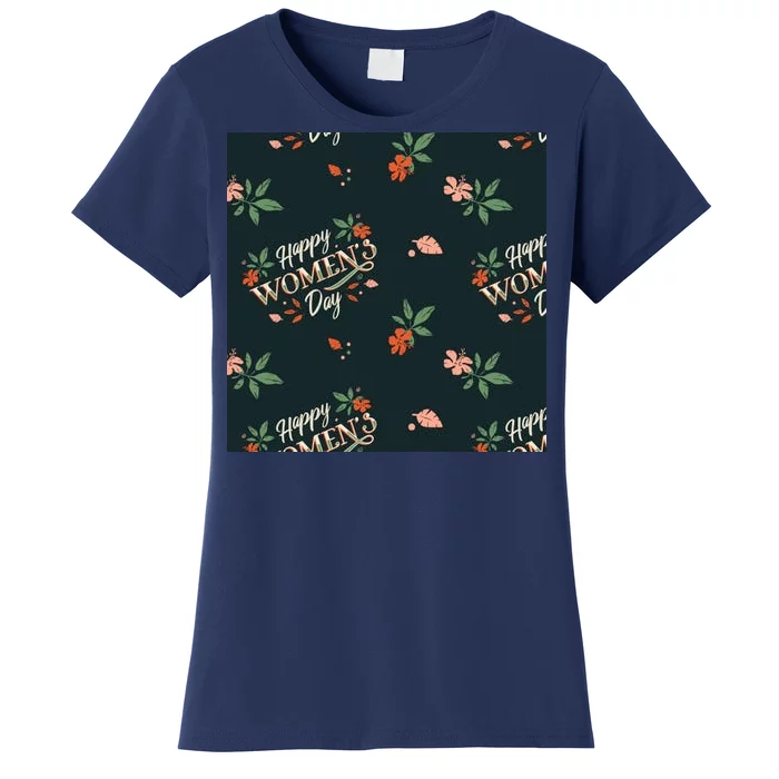 Happy Women's Day Floral Cute Gift Women's T-Shirt