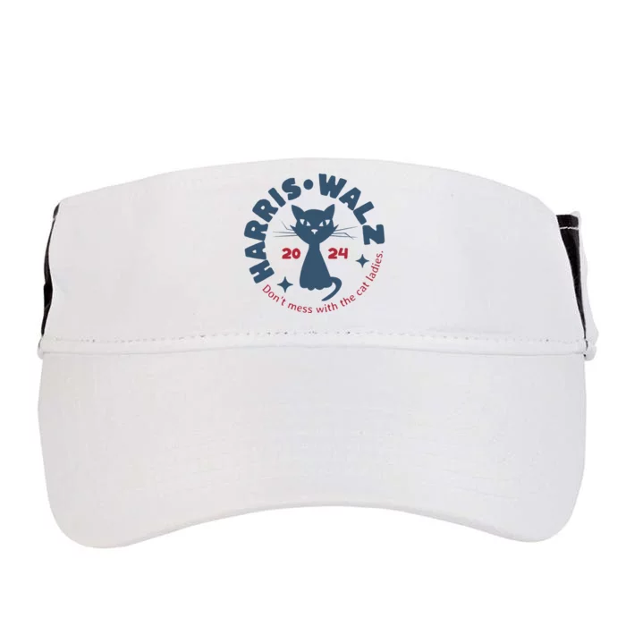 Harris Waltz DonT Mess With The Cat Ladies Kamala Tim Walz Adult Drive Performance Visor