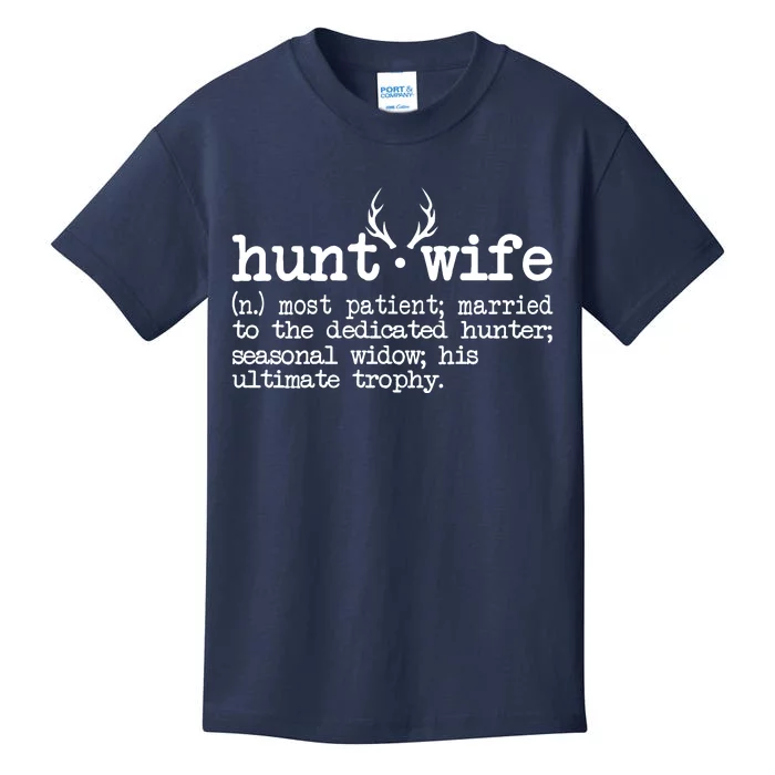 Hunt Wife Definition Married To The Dedicated Hunter Kids T-Shirt