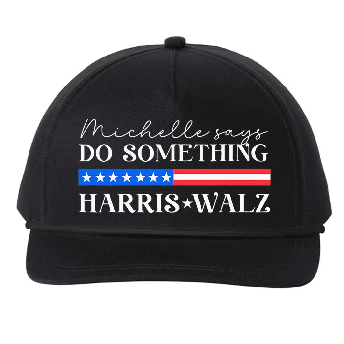 Harris Walz Do Something For Presidential Election 2024 Snapback Five-Panel Rope Hat