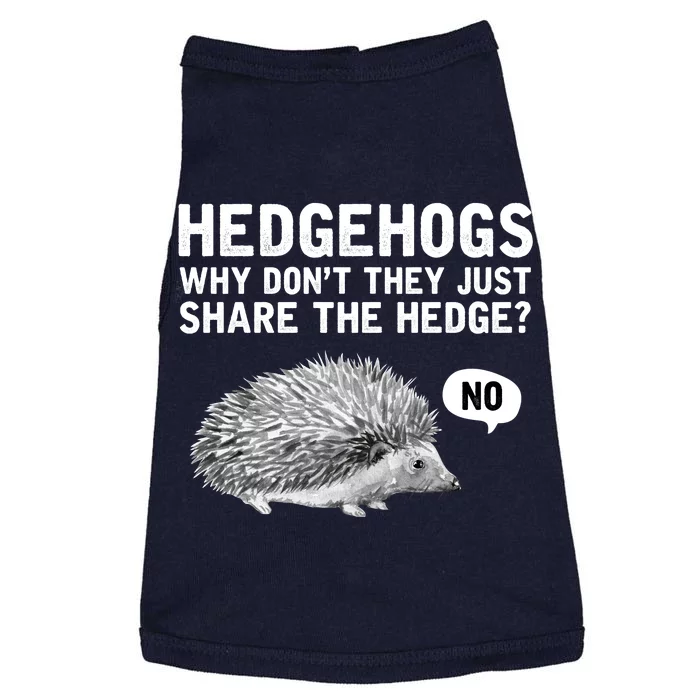 Hedgehogs Why Don't They Just Share The Hedge Funny Doggie Tank