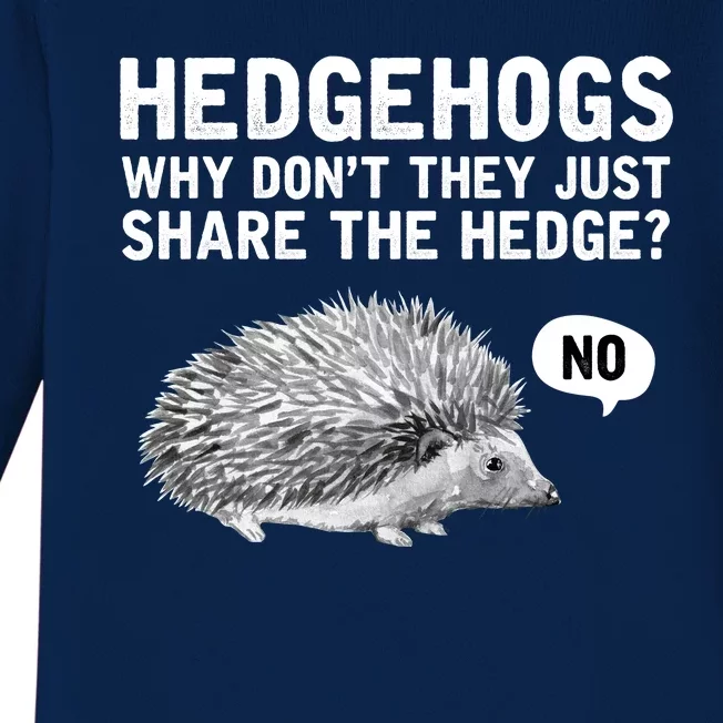 Hedgehogs Why Don't They Just Share The Hedge Funny Baby Long Sleeve Bodysuit