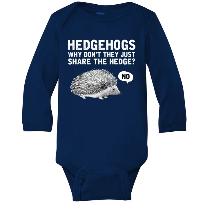 Hedgehogs Why Don't They Just Share The Hedge Funny Baby Long Sleeve Bodysuit