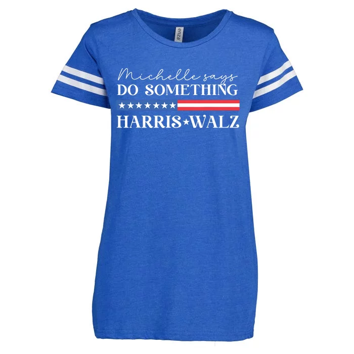 Harris Walz Do Something For Presidential Election 2024 Enza Ladies Jersey Football T-Shirt