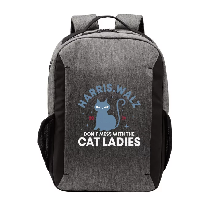 Harris Waltz DonT Mess With The Cat Ladies Kamala Tim Walz Gift Vector Backpack