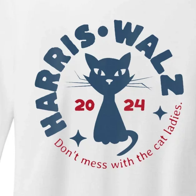 Harris Waltz Dont Mess With The Cat Ladies Kamala Tim Walz Womens CVC Long Sleeve Shirt