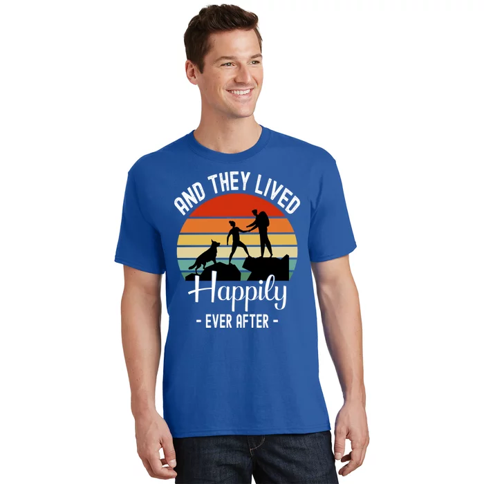 Hikers With Dog They Lived Happily Ever After Hiking Camping Gift T-Shirt