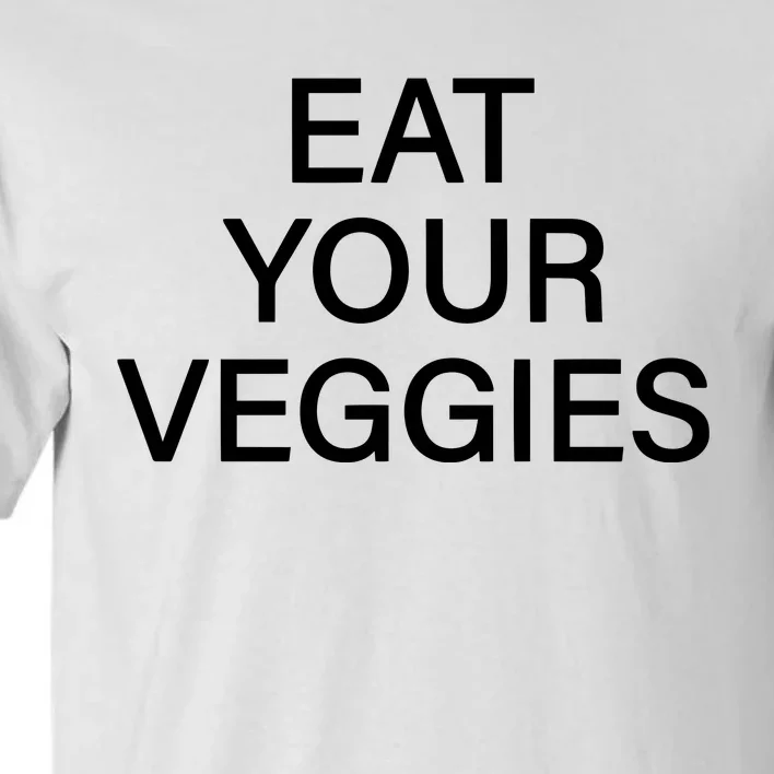 Hermusicx Wearing Eat Your Veggies Tall T-Shirt