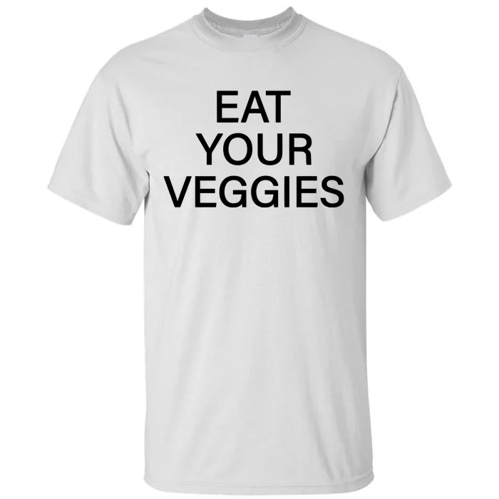 Hermusicx Wearing Eat Your Veggies Tall T-Shirt