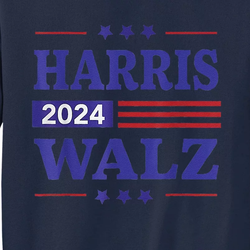 Harris Waltz2024 Election Kamala Harris Tim Waltz24 Tall Sweatshirt