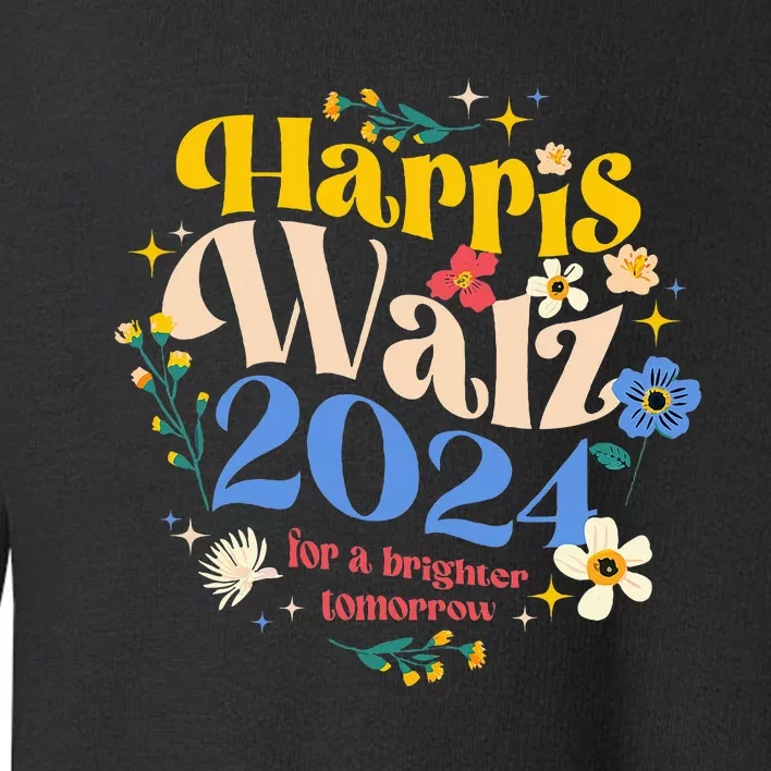 Harris Waltz For A Brighter Tomorrow Kamala Harris Waltz Toddler Sweatshirt