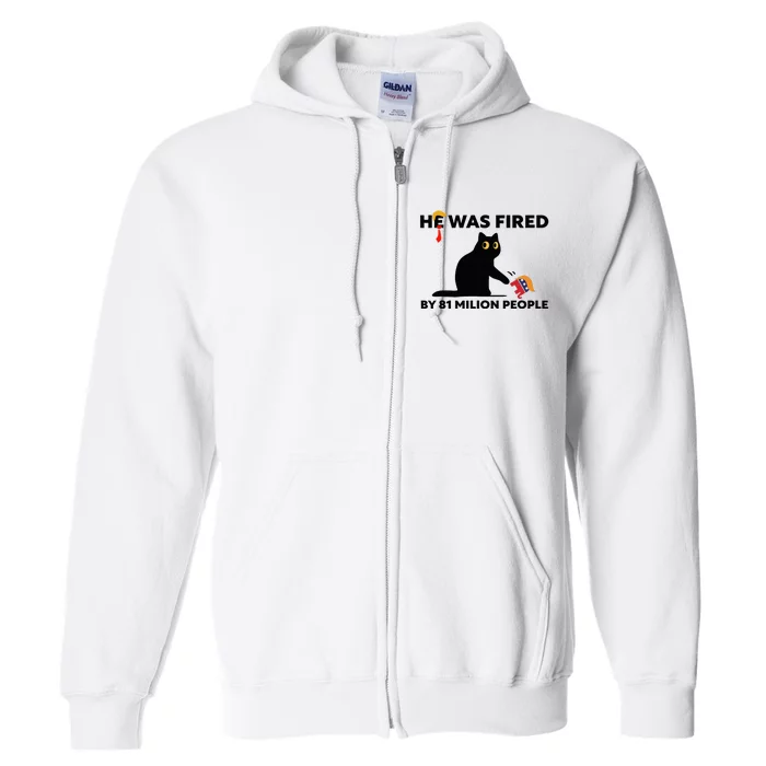 He Was Fired By 81 Million People Kamala President 2024 Full Zip Hoodie