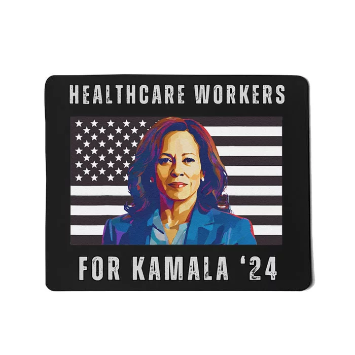 Healthcare Workers For Kamala Harris 2024 Kamala Harris Mousepad