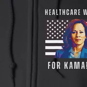 Healthcare Workers For Kamala Harris 2024 Kamala Harris Full Zip Hoodie