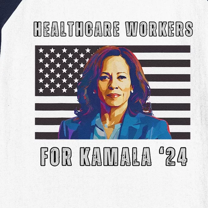 Healthcare Workers For Kamala Harris 2024 Kamala Harris Baseball Sleeve Shirt