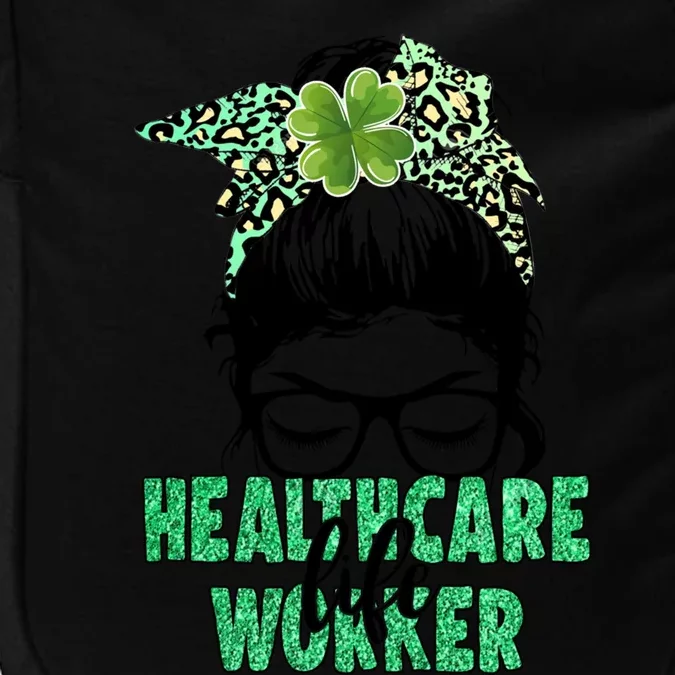 Healthcare Workerlife For Nurse On St Patrick's Day Cool Gift Impact Tech Backpack