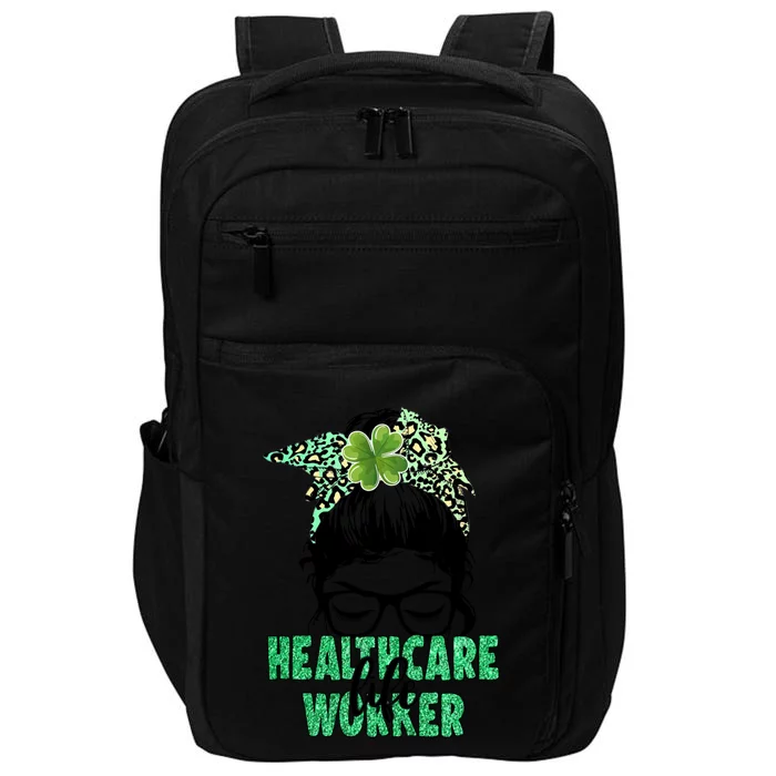 Healthcare Workerlife For Nurse On St Patrick's Day Cool Gift Impact Tech Backpack