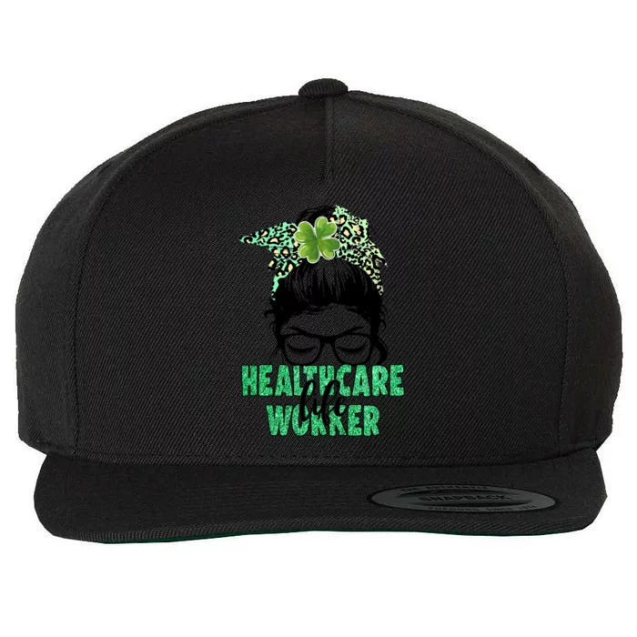 Healthcare Workerlife For Nurse On St Patrick's Day Cool Gift Wool Snapback Cap