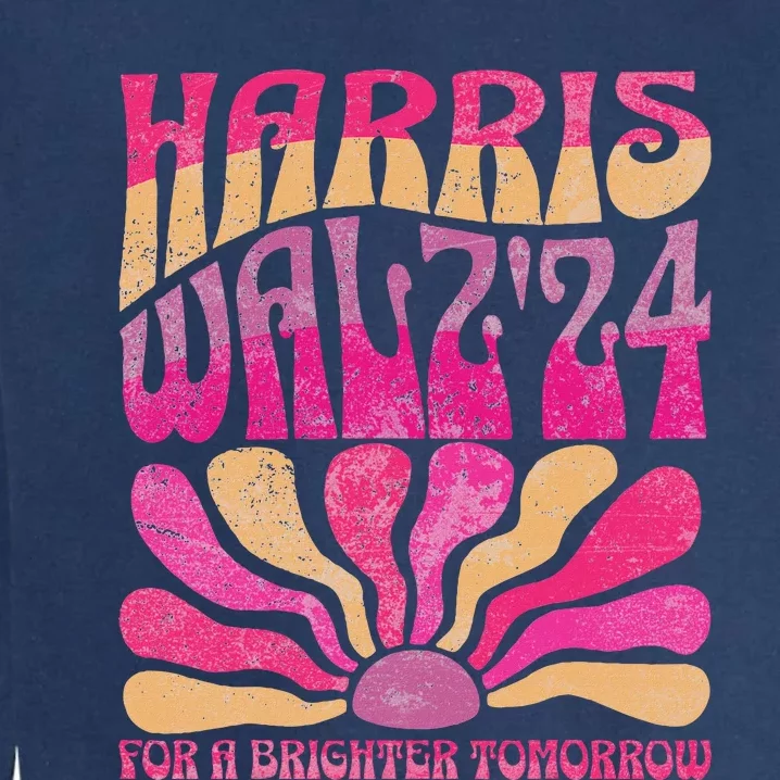 Harris Waltz For A Brighter Tomorrow Kamala Harris Waltz Garment-Dyed Sweatshirt