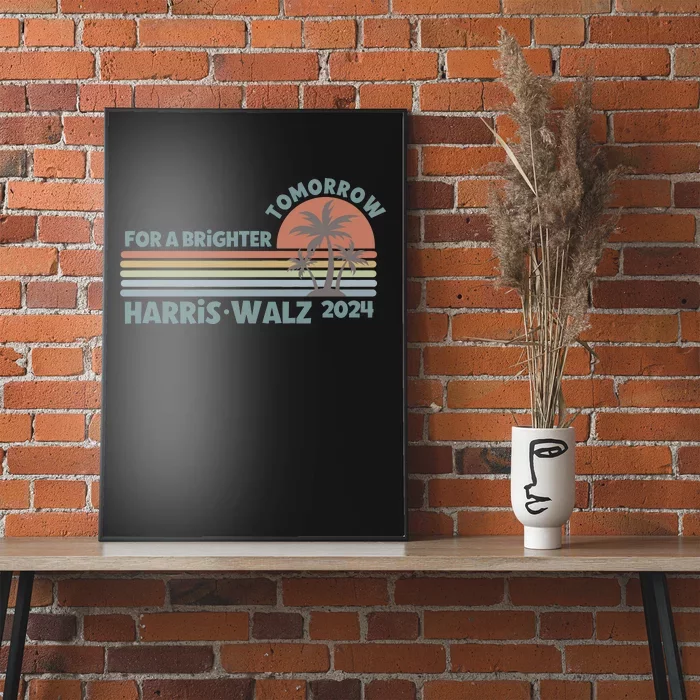 Harris Walz For A Brighter Tomorrow Poster