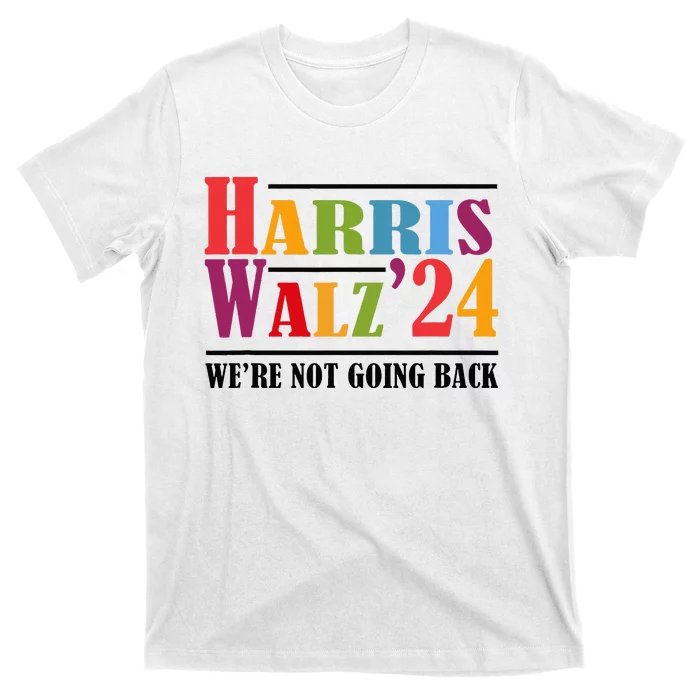 Harris Waltz For WeRe Not Going Back Kamala Harris Waltz T-Shirt