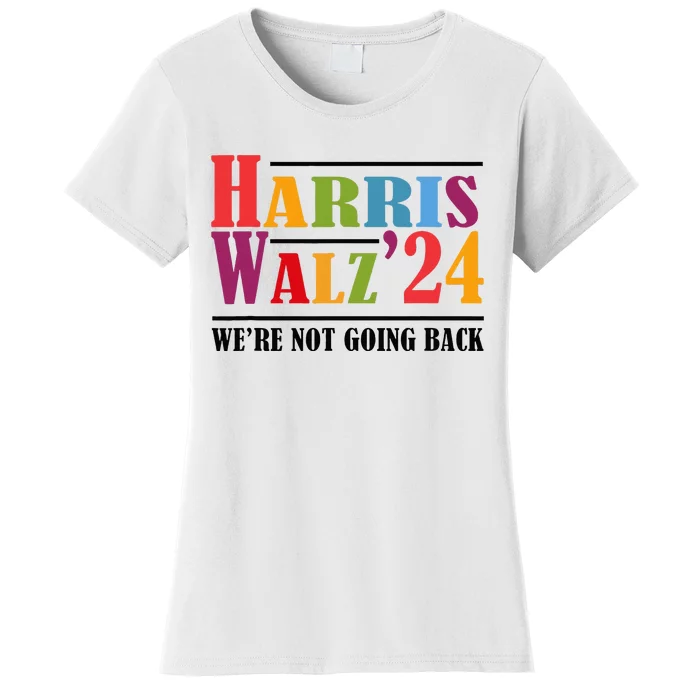 Harris Waltz For WeRe Not Going Back Kamala Harris Waltz Women's T-Shirt