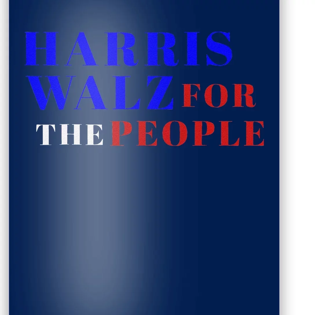 Harris Walz For The People Poster