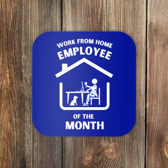 Her Work From Home Employee Of The Month Coaster