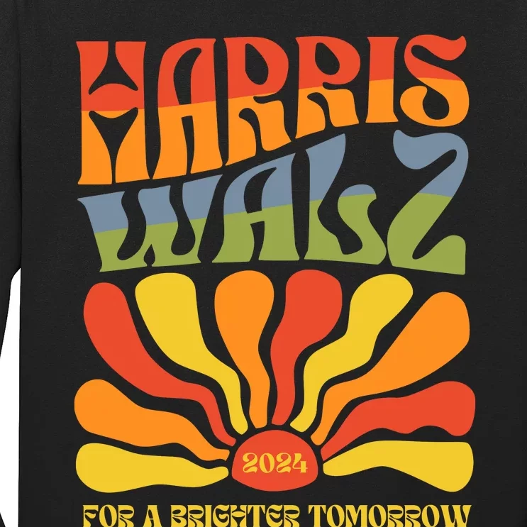 Harris Walz For A Brighter Tomorrow Kamala Harris Walz Long Sleeve Shirt