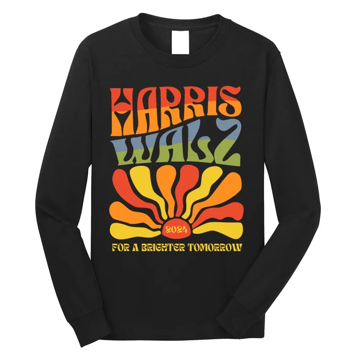 Harris Walz For A Brighter Tomorrow Kamala Harris Walz Long Sleeve Shirt