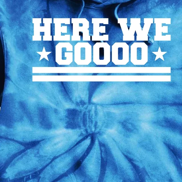 Here We Go Dallas Football Tie Dye Hoodie