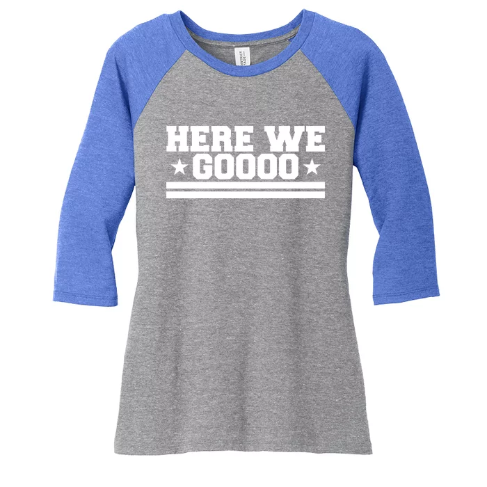 Here We Go Dallas Football Women's Tri-Blend 3/4-Sleeve Raglan Shirt