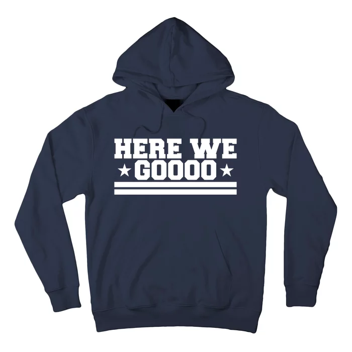 Here We Go Dallas Football Fan Hoodie