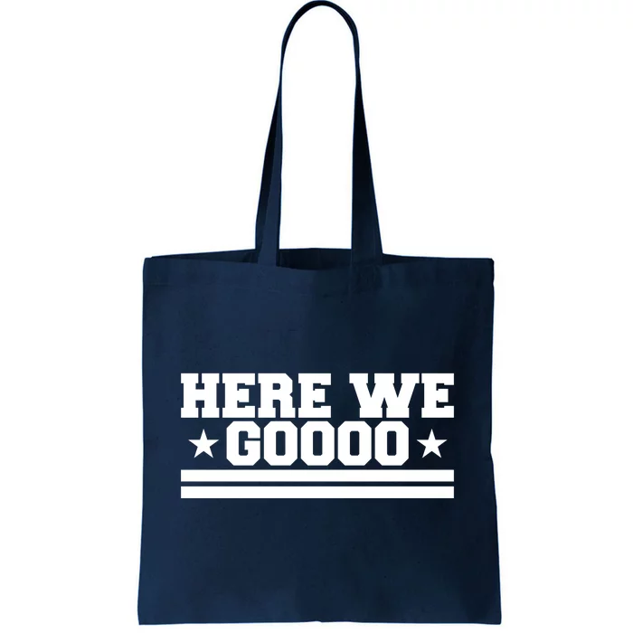 Here We Go Dallas Football Fan Tote Bag