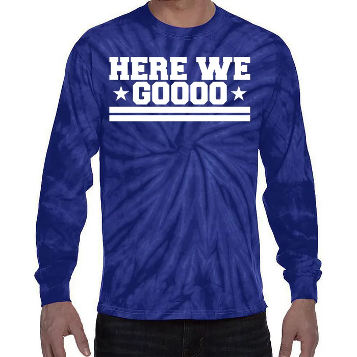 Here We Go Dallas Football Fan Tie-Dye Long Sleeve Shirt