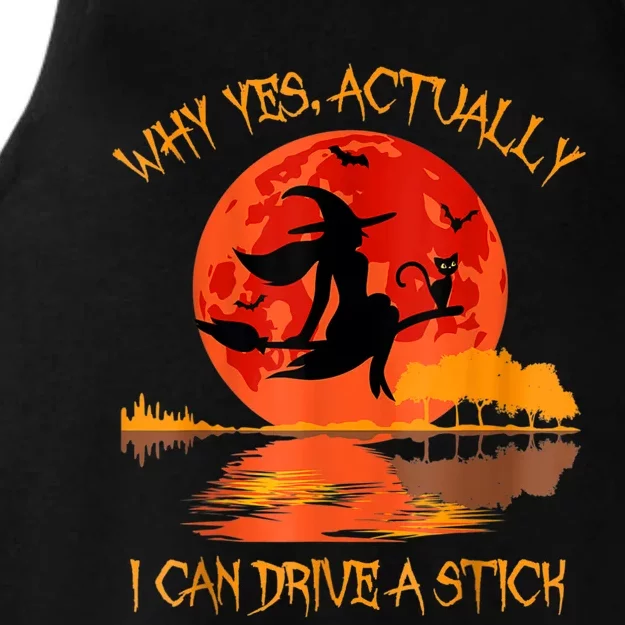 Halloween Witch Gifts Why Yes Actually I Can Drive A Stick Ladies Tri-Blend Wicking Tank