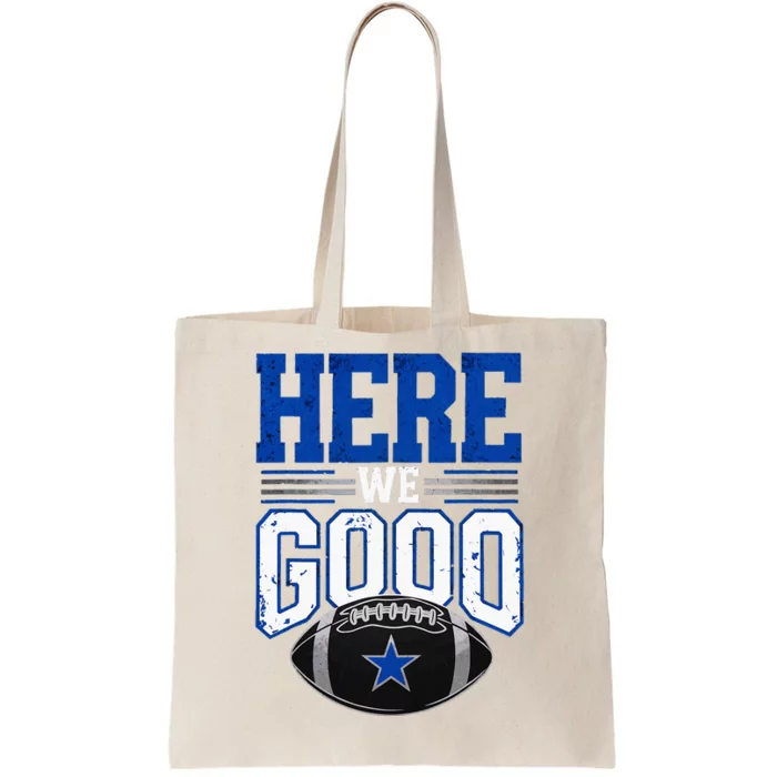 Here We Go Dallas Tote Bag