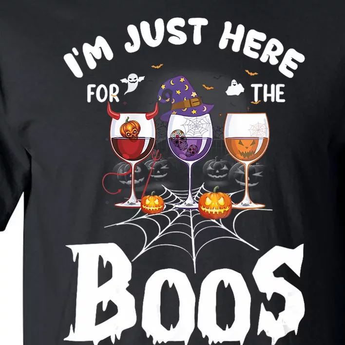 Halloween Wine Glasses Of Wine IM Just Here For The Boos Tall T-Shirt