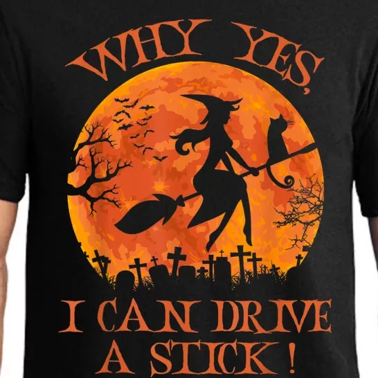 Halloween Witch Gifts Why Yes Actually I Can Drive A Stick Pajama Set