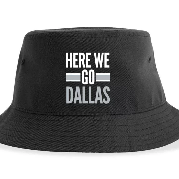 Here We Go Dallas Funny Dallas Here We Go Sustainable Bucket Hat