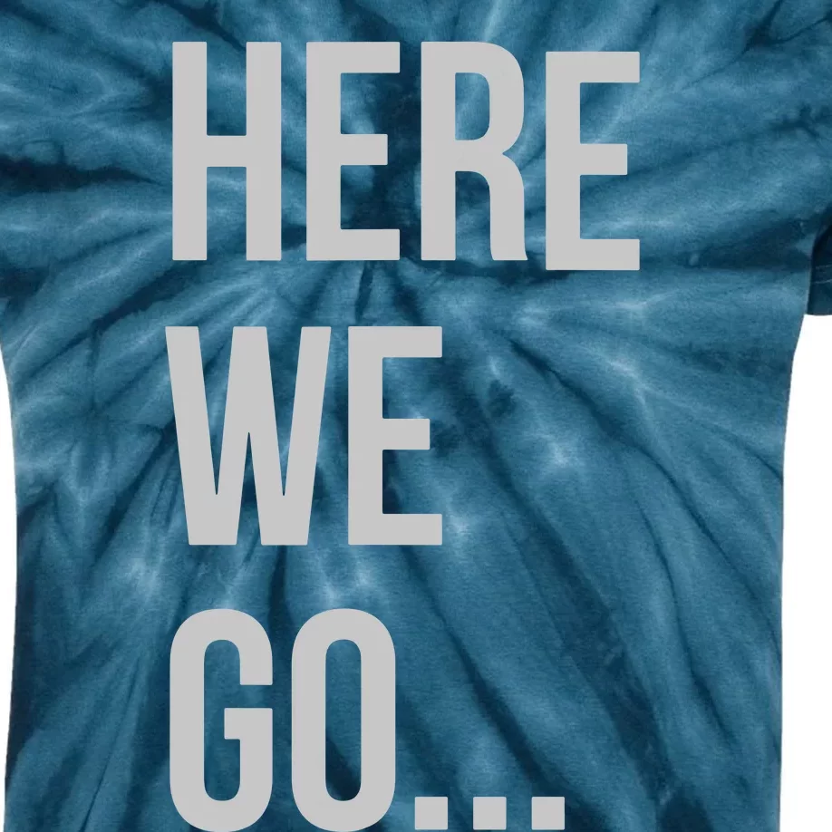 Here We Go Kids Tie-Dye T-Shirt