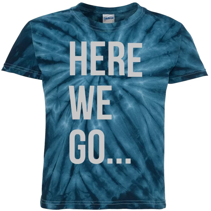 Here We Go Kids Tie-Dye T-Shirt