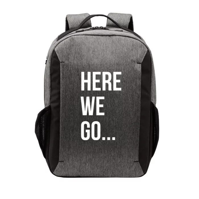 Here We Go Vector Backpack