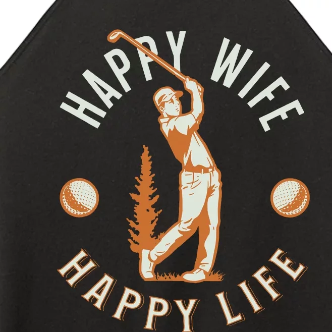 Happy Wife Happy Life Funny Golf Game For Happy Marriage Women’s Perfect Tri Rocker Tank