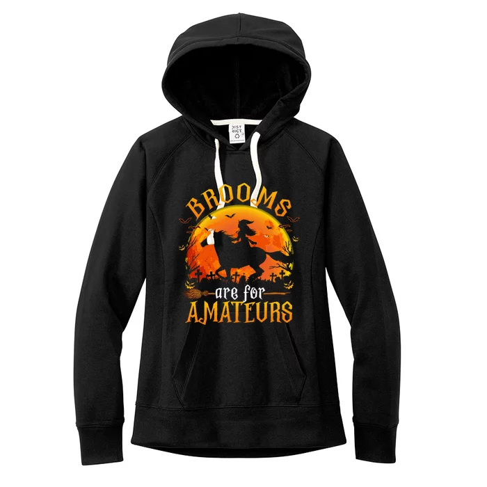 Horses Witch Halloween Funny Brooms Are For Amateurs Women's Fleece Hoodie