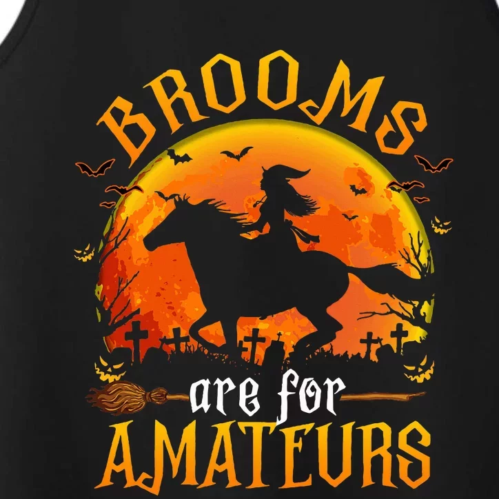 Horses Witch Halloween Funny Brooms Are For Amateurs Performance Tank