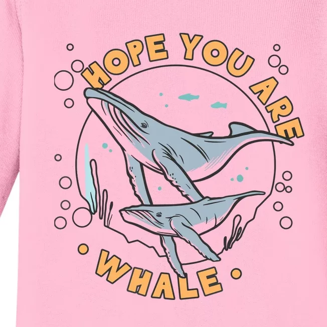 Humpback Whale Hope You Are Whale Funny Marine Biologist Baby Long Sleeve Bodysuit