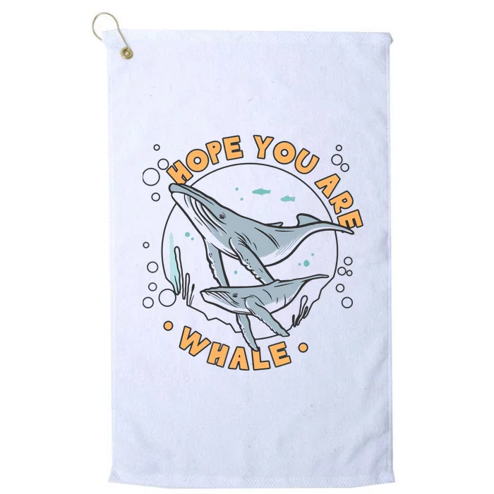 Humpback Whale Hope You Are Whale Funny Marine Biologist Platinum Collection Golf Towel